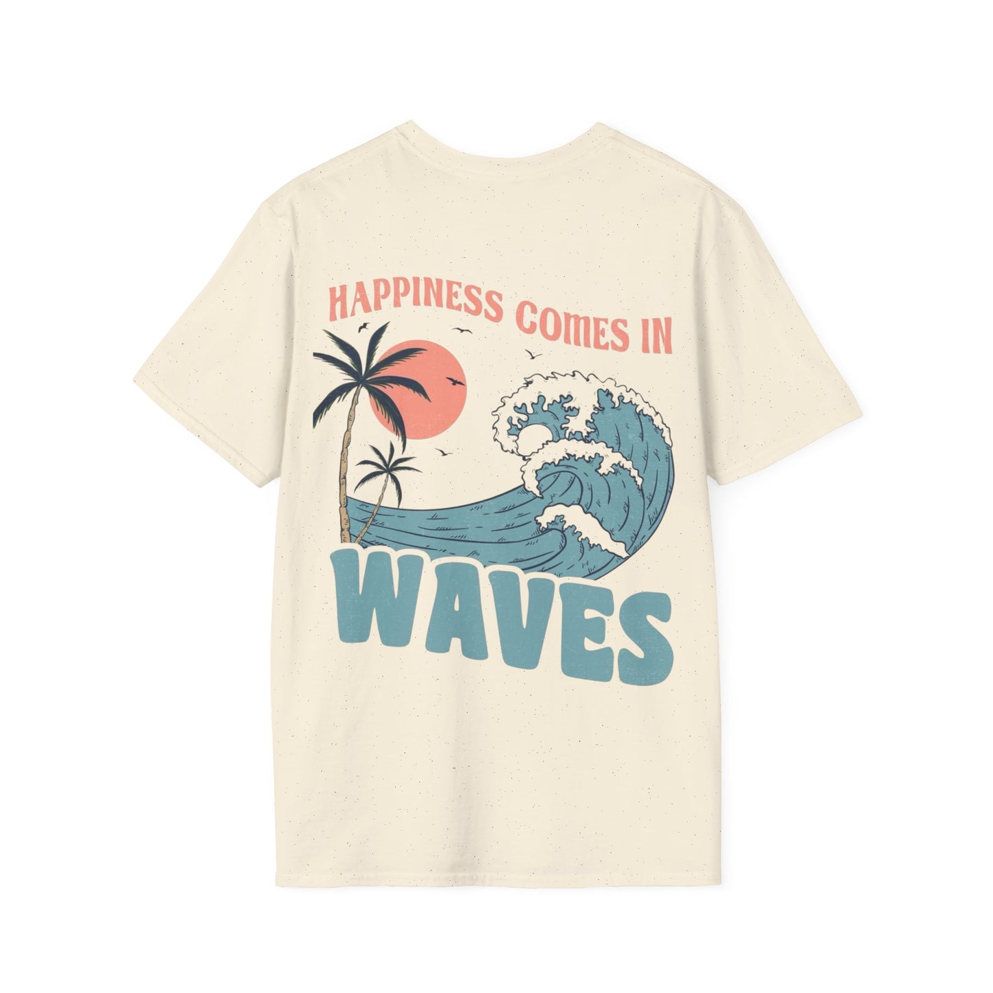 Unisex Summer Tee - ‘Happiness comes in waves’