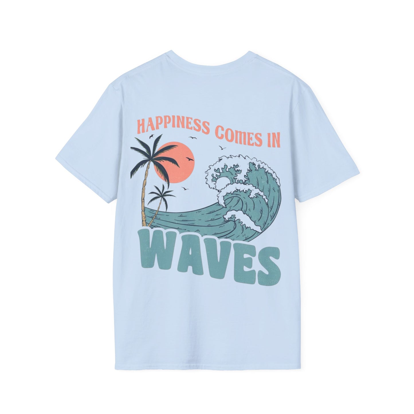 Unisex Summer Tee - ‘Happiness comes in waves’